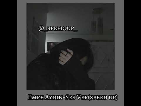 Emre Aydın - Ses Ver (speed up) #speedsongs #emreaydin #sesver
