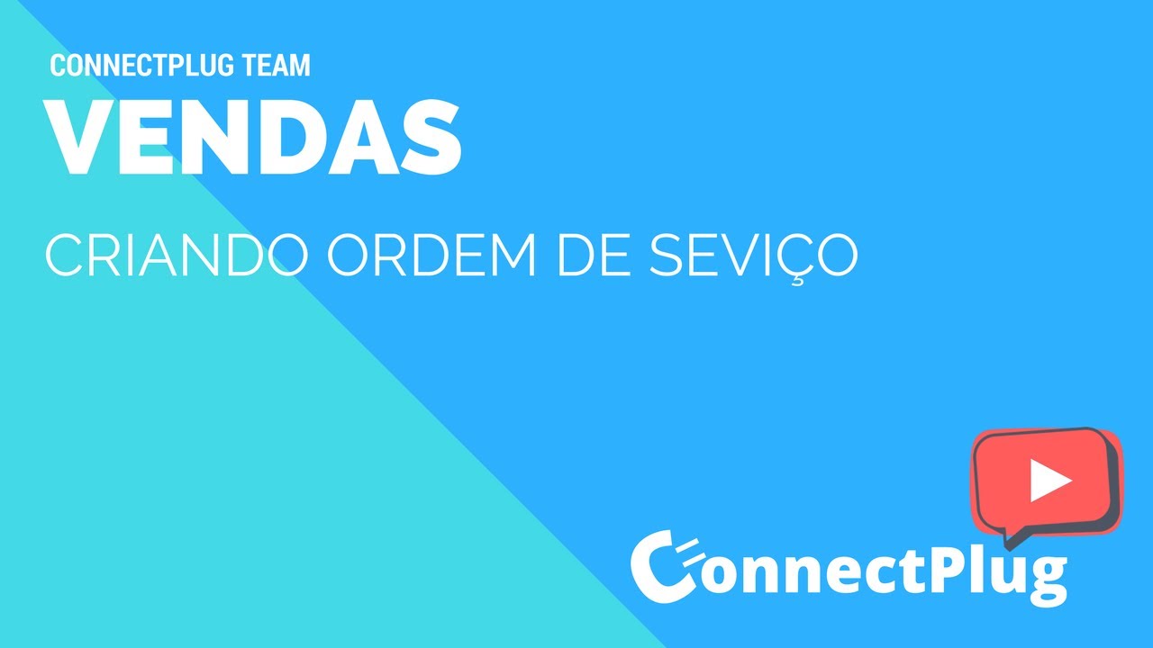 Criando Nova Ordem de Serviço - Sistema Connect Plug - YouTube