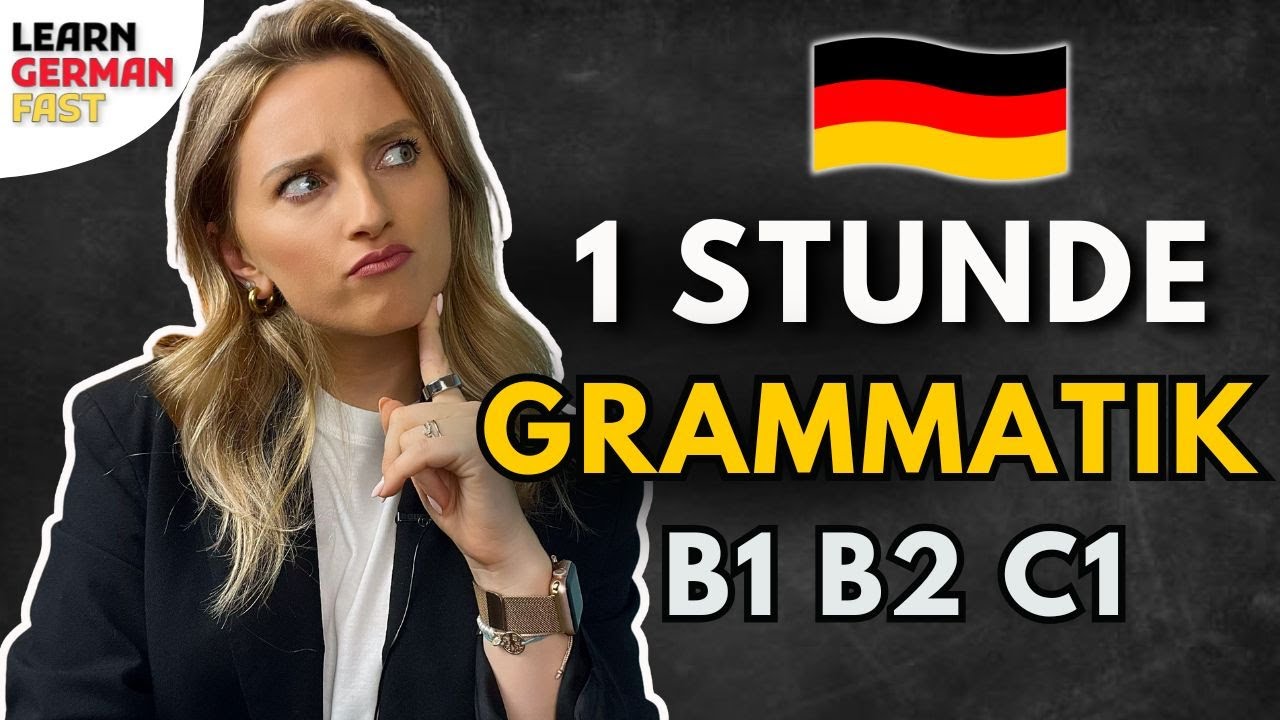 1 Stunde UNTERRICHT - Grammatik verbessern 🇩🇪 Learn German Fast