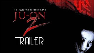 JU-ON 2 (2003) Trailer Remastered HD