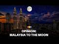 Malaysia to the moon