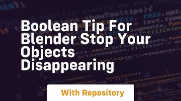 Boolean tip for blender stop your objects disappearing