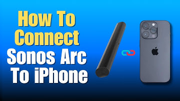 How To Connect Sonos Arc To iPhone