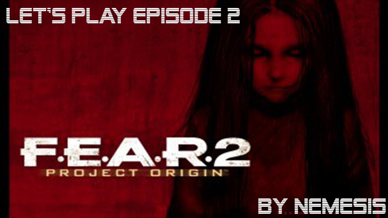 Fear 2-episode 2 vf-let's play-avec Nemesis - YouTube
