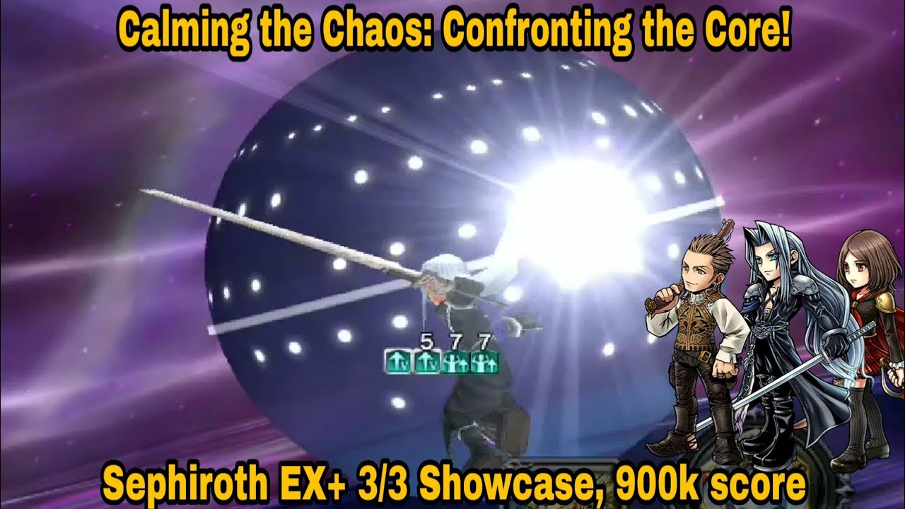DFFOO Global: Calming the Chaos: Confronting the Core Chaos! Sephiroth EX+ 3/3 Showcase, 900k score