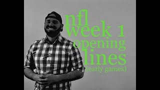 NFL Football | 2017 Season Week 1 Opening Lines & Vegas Odds for Picks & Predictions | Early Games
