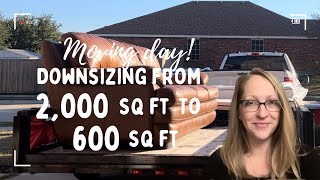 Downsizing from 2000sq ft to 600! | Moving Day