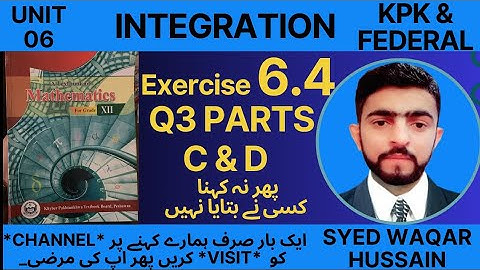 EX 6.4 Q3 C & D 12th Math FBISE & KPK Sir Waqar Hussain
