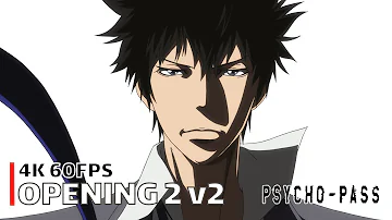 Psycho-Pass - Opening 2 v2 【Out of Control】 4K 60FPS Creditless | CC