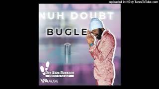 Bugle - Nuh Doubt (September 2023)