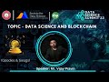 Data science  blockchain with vijay pravin  live session by sds bit mesra  dphi