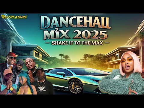 New Dancehall Mix 2025 Raw - SHAKE IT TO THE MAX