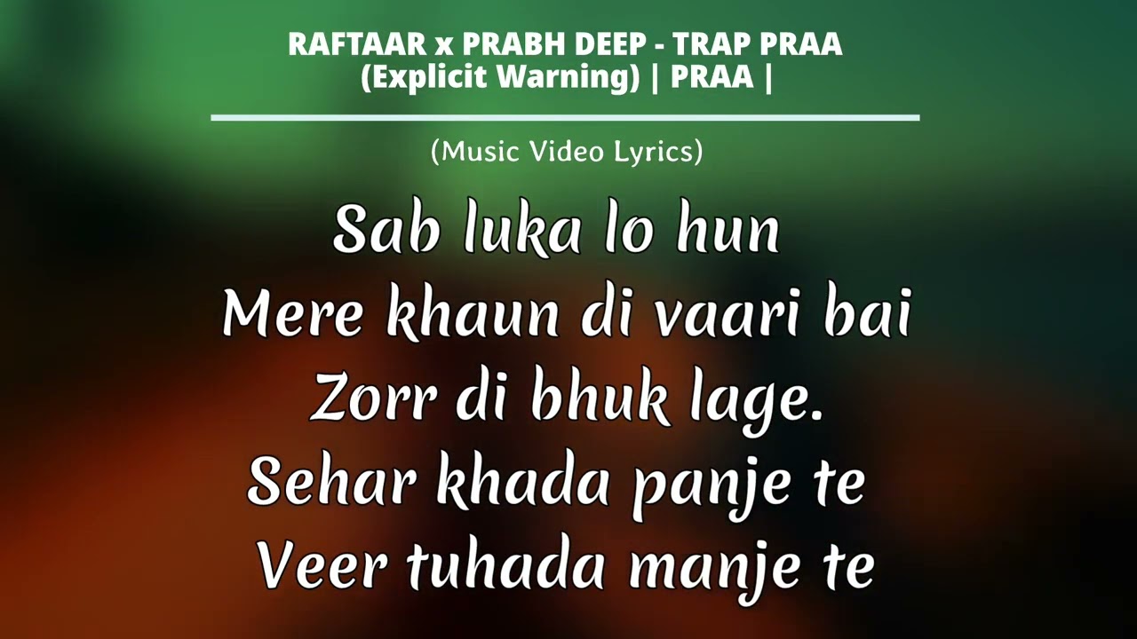 RAFTAAR x PRABH DEEP  /TRAP PRAA LYRICS VIDEO (TRAP PRAA) EXPLICIT WARNING