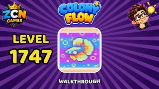 Colony Flow Level 1747 Walkthrough | New Update | Full Solution