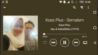 Koes Plus - SeMaLaM