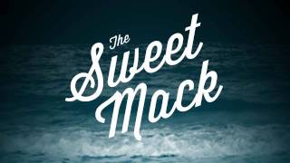 Video thumbnail of "The Sweet Mack - Landslide"