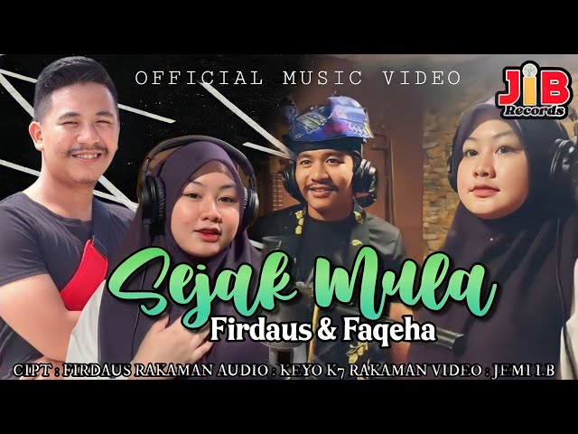 Sejak Mula - Firdaus & Faqeehah (Official Music Video) class=