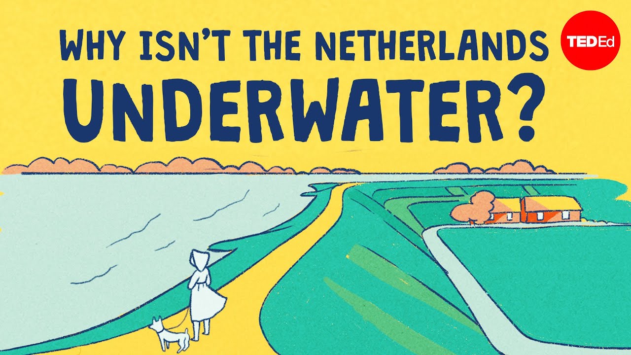 Why Isn’T The Netherlands Underwater? - Stefan Al