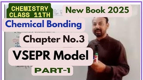 Valance Shell Electron Pair Repulsion Model|Part1|Chapter No.3|Chemical Bonding|11th Class Chemistry