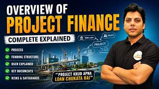 Overview of Project Finance & Project Funding Mechanism | How Projects Get Funded #projectfinance