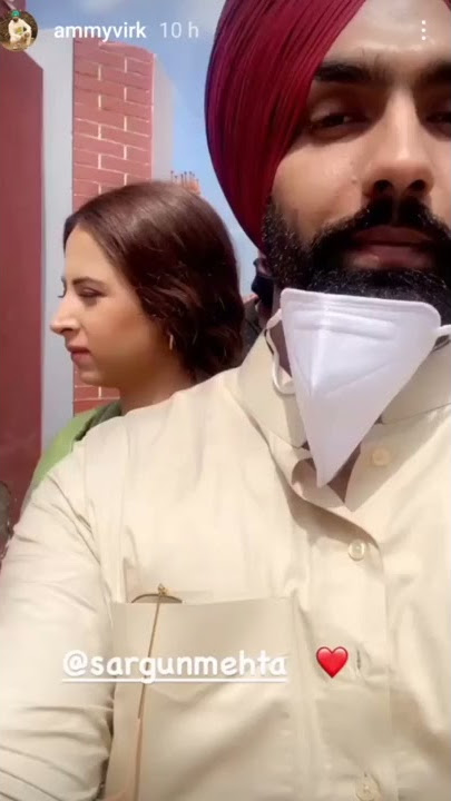 Sargun Mehta • Ammy Virk • Kina Sohna Tenu Rab Ne bnaea • Qismat 2 Movie Shooting • Deep Nainewalia