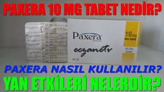 Paxera 10 Mg Tablet  Nedir? Paxera Tabletin Yan Etkileri Nelerdir? Paxera Tablet Nasıl Kullanılır? Resimi