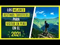 ✅ DESTINOS TURÍSTICOS PARA VISITAR EN PERÚ ✅ ¿DÓNDE IR DE VACACIONES EN PERÚ EL 2021