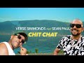 VRS - CHIT CHAT REMIX ft Sean Paul  (Official Music Video)