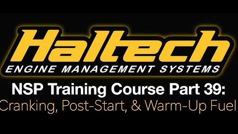 Haltech Elite NSP Training Part 39: Cranking, Post-Start, & Warm-Up Fuel | Evans Performance Academy