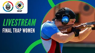 Livestream - Trap Women Final - ISSF World Cup Shotgun, Lonato 2025