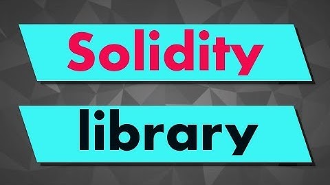 Solidity Tutorial: Library