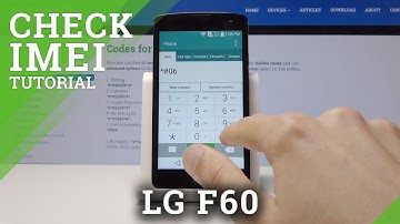 How to Locate IMEI Number in LG F60 - IMEI & Serial Number Info