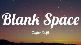 Taylor Swift - Blank Space (Lyrics) | Eminem, Christina Perri, Rosé (Playlist) screenshot 5