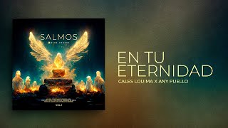 Vignette de la vidéo "Cales Louima | En Tu Eternidad Feat. Any Puello | (Audio)"