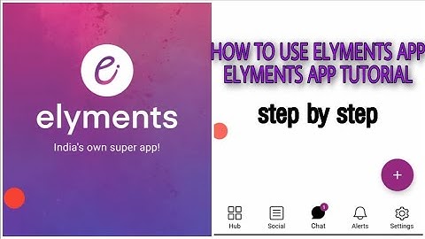 How to use Elyments App |Elements App Review