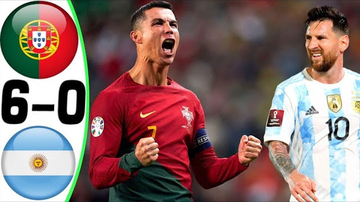 Portugal vs Argentina 6 0 Portugal vs Scotland vs Germany vs Scotland vs Netheralnd vs France