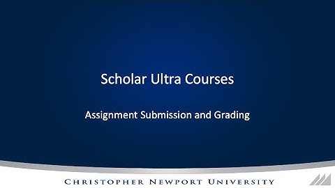 Grading Assignments in Ultra Courses