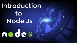 Introduction to Node Js | What is Node JS | Advantages and disadvantages of node js |Complete guide