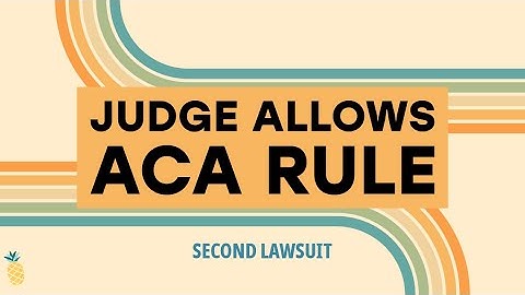 Second Judge Rules on Affordable Care Act Final Rule
