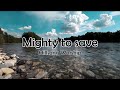 Mighty To Save - Hillsong Worship - Lyrics