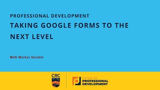 Taking Google Forms to the Next Level