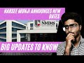 NARSEE MONJEE NEW EXAM DATES || LATEST UPDATES || Anurag Thakur ||
