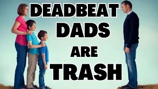 Deadbeat Dads Are Trash Real Talk From A Single Father The Deep End Podcast
