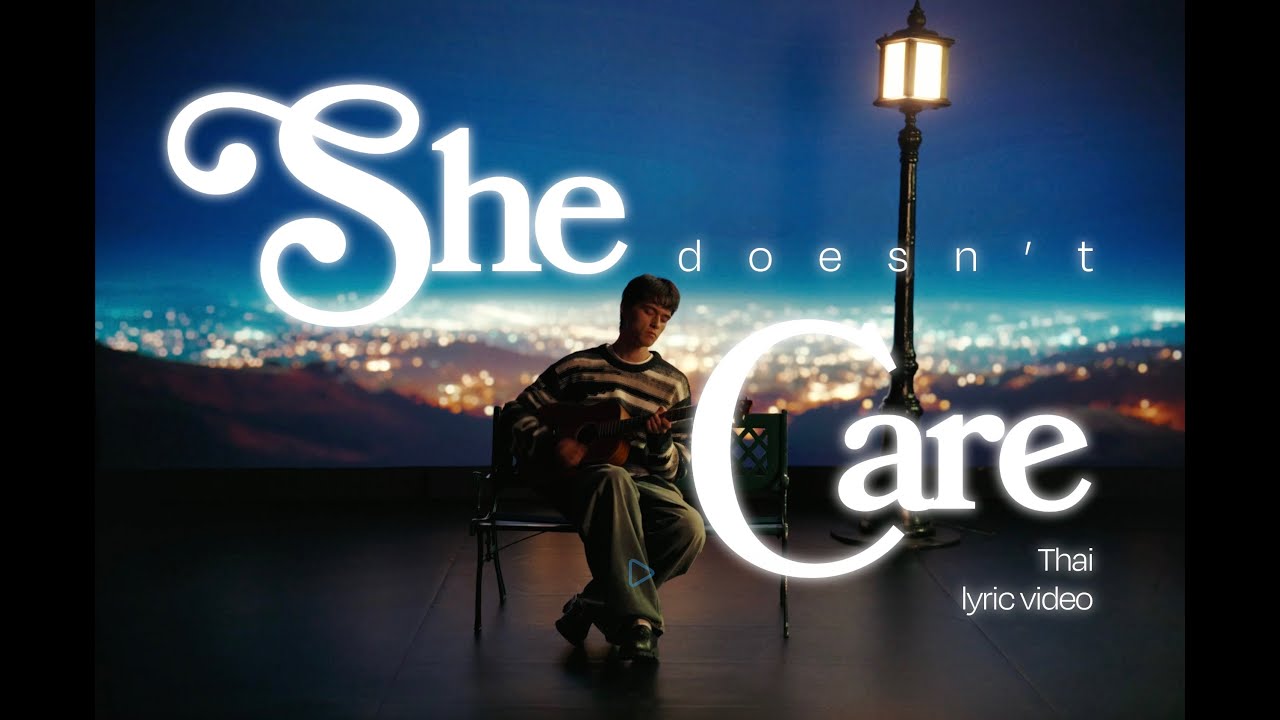Matthew Ifield She Doesn't Care (Official Thai Lyric Video) YouTube