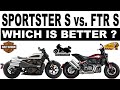 HARLEY-DAVIDSON Sportster S vs INDIAN FTR S, Which is Better?