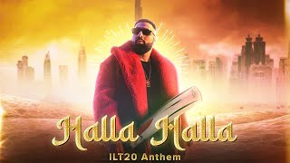 HALLA HALLA - Badshah | DP World International League T20 2023 Official Anthem Resimi