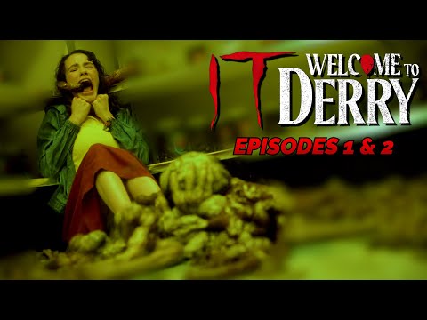 IT Welcome to Derry Episode 6 \u0026 7 - The Most Devastating Episode Yet!