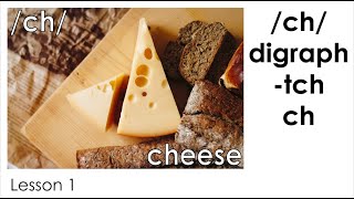 /ch/ digraph - ch  tch - Lesson 1