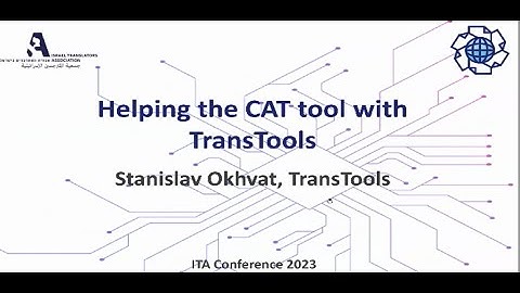 Stanislav Okhvat   Helping the CAT tool with TransTools  ITA Conference 2023