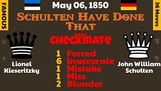 Lionel Kieseritzky vs John William Schulten, May 06, 1850, Schulten Have Done That #chess #chessgame